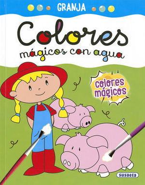 GRANJA.   COLORES MAGICOS CON AGUA