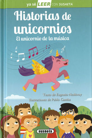 HISTORIAS DE UNICORNIOS. EL UNICORNIO DE LA MSICA.