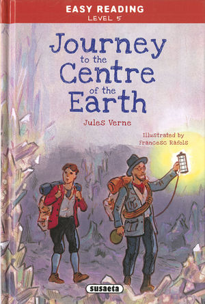 EASY READING LEVEL 5. JOURNEY TO THE CENTRE OF THE EART