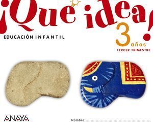 QUE IDEA ! 3 A�OS TERCER TRIMESTRE