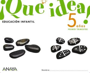 QUE IDEA ! 5 A�OS PRIMER TRIMESTRE