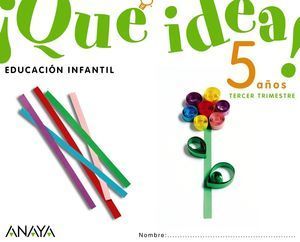 QUE IDEA ! 5 A�OS TERCER TRIMESTRE
