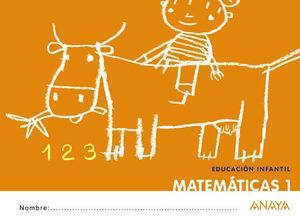 CUADERNO MATEMATICAS 1 EDUCACION INFANTIL QUE IDEA
