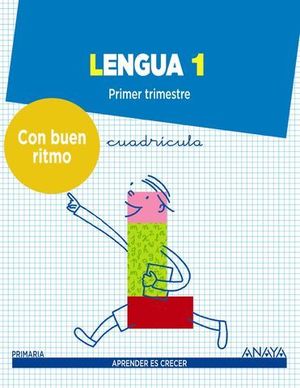 LENGUA 1� PRIMARIA APRENDER ES CRECER CON BUEN RITMO CUADRICULA