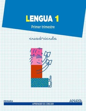 LENGUA 1� EP CUADRICULA APRENDER ES CRECER ED. 2014