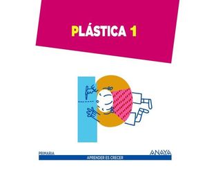 PLASTICA 1 EP APRENDER ES CRECER ED. 2014