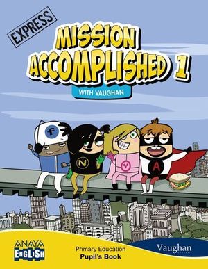 MISSION ACCOMPLISHED 1 EXPRESS PUPILS BOOK