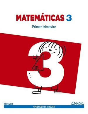 MATEMATICAS 3 PRIMARIA TRIMESTRAL APRENDER ES CRECER