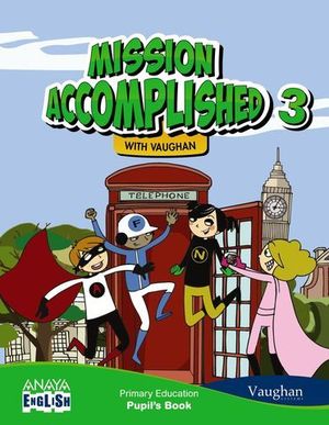 MISSION ACCOMPLISHED 3 PUPIL´S BOOK