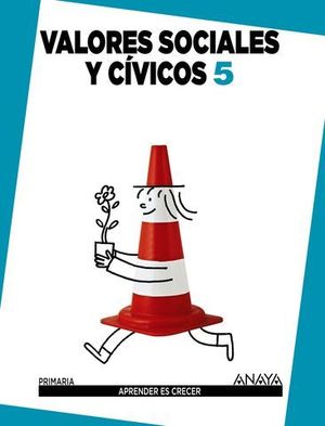 VALORES SOCIALES Y CIVICOS 5� EP APRENDER ES CRECER ED. 2014