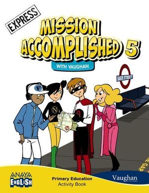 MISSION ACCOMPLISHED EXPRESS 5 ACTIVITY  ED. 2014