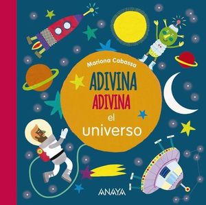 ADIVINA, ADIVINA EL UNIVERSO