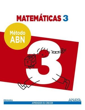 MATEMATICAS 3 EP APRENDER ES CRECER METODO ABN