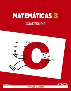 CUADERNO MATEMATICAS 3 PRIMARIA N 2 APRENDER ES CRECER