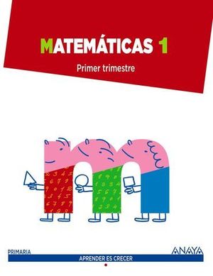 MATEMATICAS 1� PRIMARIA TRIMESTRAL APRENDER ES CRECER