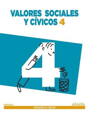 VALORES SOCIALES Y CIVICOS 4 EP APRENDER ES CRECER ED. 2015