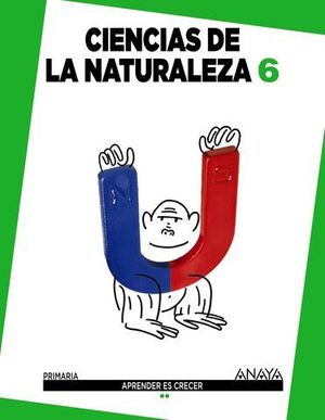 CIENCIAS DE LA NATURALEZA 6 EP APRENDER ES CRECER ED. 2015