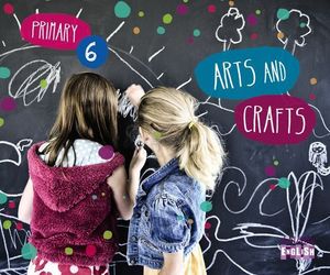 ARTS AND CRAFTS 6 EP APRENDER ES CRECER ED. 2015