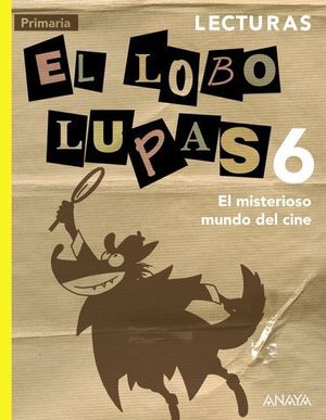 LECTURAS 6 EP EL MISTERIOSO MUNDO DEL CINE ED. 2015