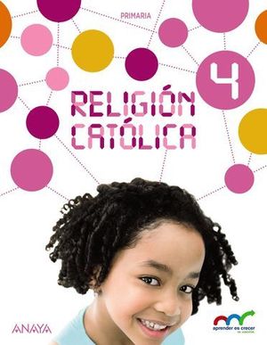 RELIGION CATOLICA 4 EP APRENDER ES CRECER ED. 2015