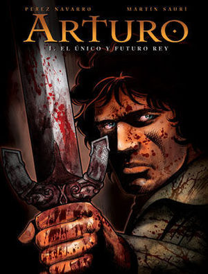 ARTURO 1 EL UNICO Y FUTURO REY