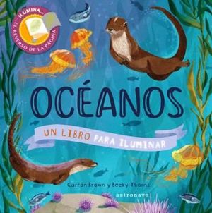 OCEANOS.  UN LIBRO PARA ILUMINAR