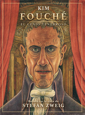 FOUCHE.  EL GENIO TENEBROSO