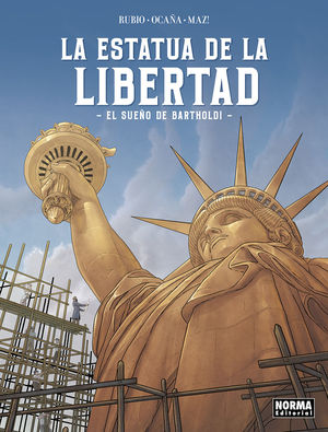 LA ESTATUA DE LA LIBERTAD. EL SUEO DE BARTHOLDI