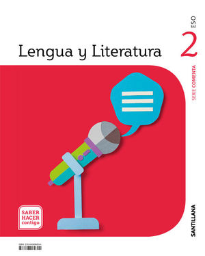 LENGUA Y LITERATURA 2 ESO COMENTA SABER HACER CONTIGO ED. 2021