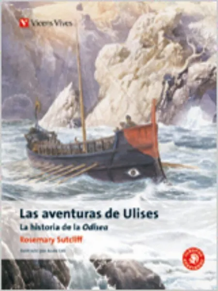 Las Aventuras de Ulises la Historia de la Odisea
