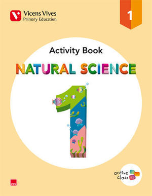 NATURAL SCIENCE 1 EP ACTIVITY BOOK ACTIVE CLASS ED. 2015