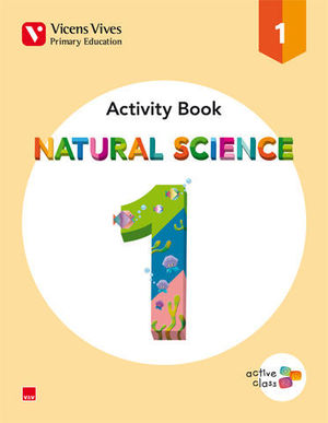 NATURAL SCIENCE 1� EP ACTIVITY BOOK ACTIVE CLASS ED. 2015