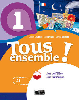 TOUS ENSEMBLE 1  LIVRE  ED. 2014