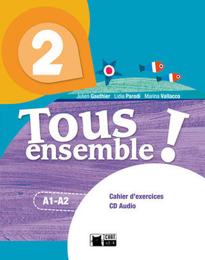 TOUS ENSEMBLE ! 2 CAHIER DEXERCICES