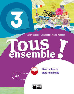 TOUS ENSEMBLE ! 3 LIVRE DE LELEVE