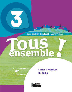 TOUS ENSEMBLE ! 3 CAHIER DEXERCICES