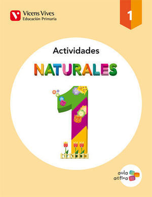CIENCIAS NATURALES ACTIVIDADES 1� EP AULA ACTIVA 2015