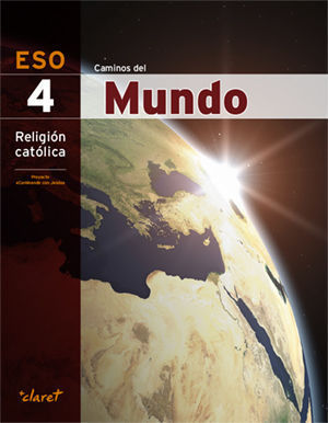 RELIGION 4 ESO CAMINOS DEL MUNDO ED. 2016