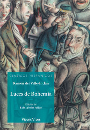 LUCES DE BOHEMIA ( CLASICOS HISPANICOS )