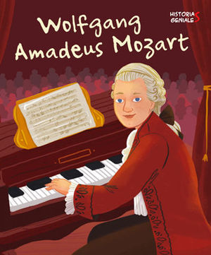 WOLFGANG AMADEUS MOZART.  HISTORIAS GENIALES  ( VV KIDS )