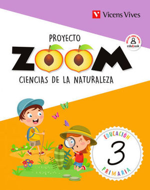 CIENCIAS DE LA NATURALEZA 3 EP PROYECTO ZOOM ED. 2019