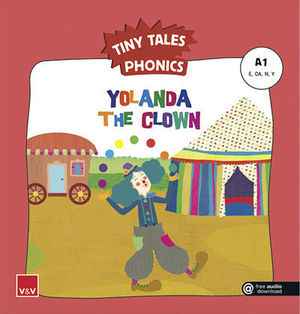 *ND*TINY TALES PHONICS.  YOLANDA THE CLOWN ( E, OA, N, Y )