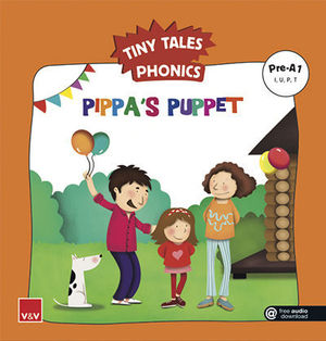 TINY TALES PHONICS.  PIPPAS PUPPET ( I, U, P, T )