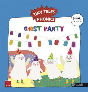 *Nd*Tiny Tales Phonics. Gost Party ( Oa, F, G, Th )
