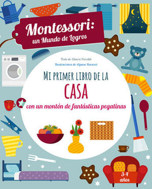 MI PRIMER LIBRO DE LA CASA. MONTESSORI UN MUNDO DE LOGROS  ( VV KIDS )