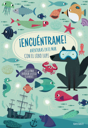 ENCUENTRAME !  AVENTURAS EN EL MAR CON EL LOBO LUPI  ( VV KIDS )