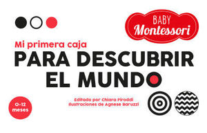 BABY MONTESSORI.  MI PRIMERA CAJA PARA DESCUBRIR EL MUNDO ( VV KIDS )