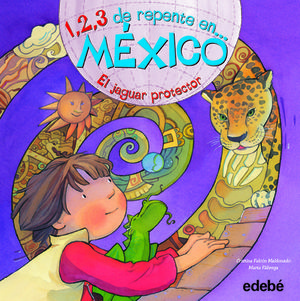 1, 2, 3 DE REPENTE EN MEXICO EL JAGUAR PROTECTOR