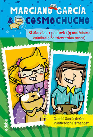 EL MARCIANO PERFECTO MARCIANO GARCIA & COSMOCHUCHO