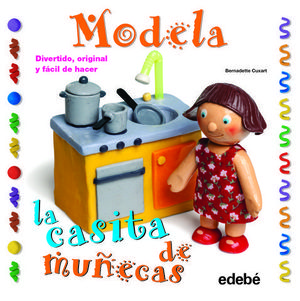 MODELA LA CASITA DE MUECAS